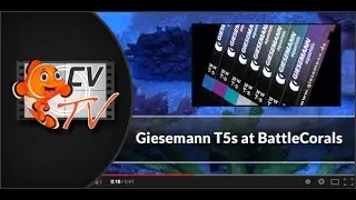 [CVtv] - Giesemann T5s at BattleCorals