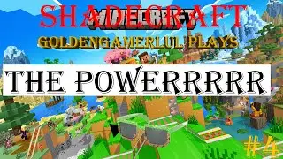 Minecraft #4 SHADECRAFT THE POWEEEEEER OOF THE SHAAAAAADES HU HAHAHAHA