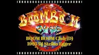 BOOM BOOM Club (D) 1995 Dj Stefan Egger