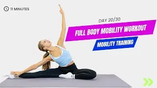 11 minutes to a MORE FLEXIBLE YOU! Join Day 20 of 30 MOBILITY TRAINING!