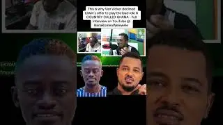 This is why Van Vicker declined Lil Win's offer to play the lead role in 