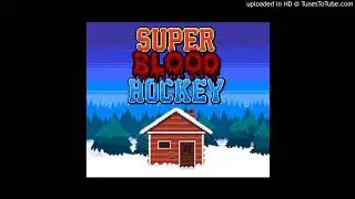 Super Blood Hockey - Low On Time