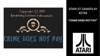 Crime Does Not Pay (Atari ST / Gameplay #1748)