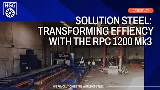 HGG Case Study | RPC 1200 Mk3 at Solution Steel