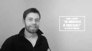 The Uniqueness of Christianity