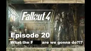 Fallout Ep 20 