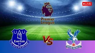 🔴𝗟𝗜𝗩𝗘:Everton V Crystal Palace English Premier League 2025/26 Full Match Gameplay #football #game