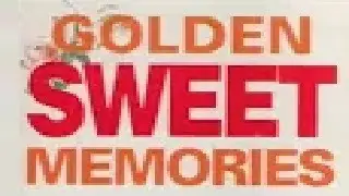 Golden Sweet Memories ***
