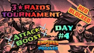 Empires and Puzzles ~ 3★ ~ Tournament ~🔴 Blocked ~ ⚔️Attack Boost⚔️ ~ Day#4 ~ 08/01/2026