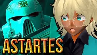 Vtuber Reacts To Astartes (Part One To Five)