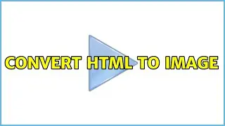 Convert HTML to image (3 Solutions!!)