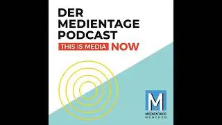Folge 43: &Uuml;ber die MEDIENTAGE M&Uuml;NCHEN 2021 und die Planung hybrider Events