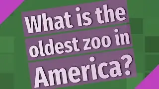 What is the oldest zoo in America?