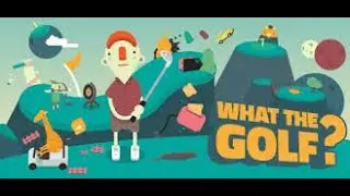 Let's Play What The Golf? - PC Gameplay