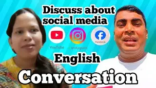 Discuss about social media ll learn english speaking ll