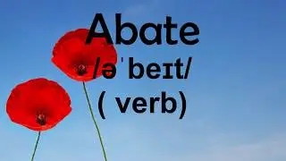Abate Meaning, Pronunciation, English to Hindi, Tamil, Telugu, Marathi, Arabic, Punjabi