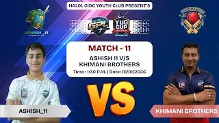 ASHISH XI  VS  KHIMANI BROTHERS