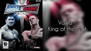 Vada - King of the Mat (WWE Smackdown VS Raw 2006 Soundtrack)