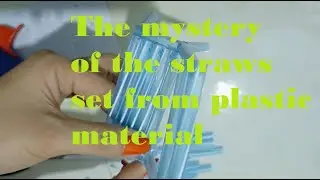 The mystery of the straws set from plastic material