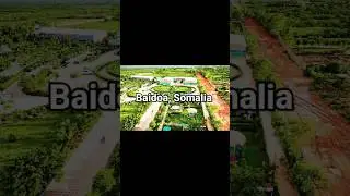 The beauty of Baidoa/Baydhabo