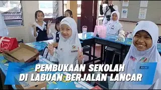Sesi Pembukaan Sekolah di Labuan Berjalan Lancar