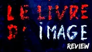 The Image Book (Le livre d'image) Review //.thatmovieguyUK