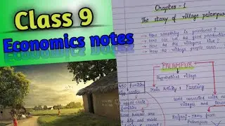 Class 9 Economics Chapter 1 ||The Story Of Village Palampur Notes|| Excellent work