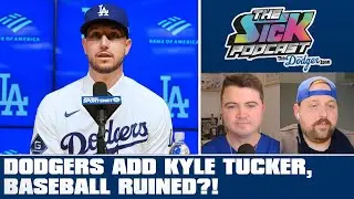 Dodgers Add Kyle Tucker, Baseball Ruined?! - Dodgers Talk #49