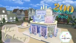 The Cakery: Cake Restaurant || 200 ABONNEES Sims 4 Speed Build (Nederlands)