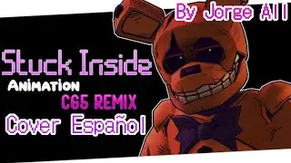 STUCK INSIDE COVER ESPA&Ntilde;OL [BY @JorgeAll] FNAF MUSIC ANIMATED VIDEO @KapiAnimations Edit by SkyV✨