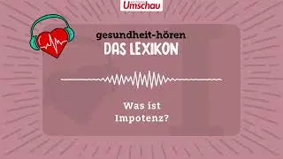 Was ist Impotenz?