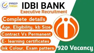 IDBI BANK RECRUITMENT 2021I IDBI EXECUTIVE JOB I 920 VACANCY I COMPLETE DETAILS I PREPTASK