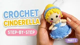 How to Crochet a Cinderella-Inspired Doll Body | Head & Arms Tutorial