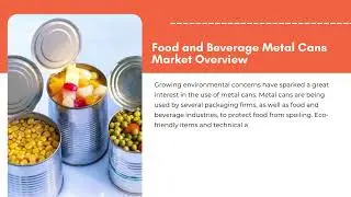 Food and Beverage Metal Cans Market Trends 2023 | Exactitude Consultancy Reports