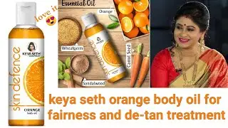 || Keya Seth skin defence orange body oil || Keya Seth orange body oil || review ||