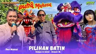 PILIHAN BATIN -Voc. DEVI MANUAL | LAUNCHING SINGA DEPOK PUTRA MAHESA 2025 | TANJUNGKERTA - BANGONG