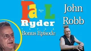 The Paul Ryder Tapes - Bonus Episode 31: John Robb