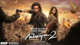 Awarapan 2 Trailer Teaser Announcement | Emraan Hashmi | Disha Patani | Awarapan 2 Release Date