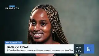 Bank of Kigali's December Market Insights