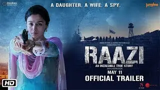 Raazi Official Trailer  Alia Bhatt Vicky Kaushal 2018 HD 1080
