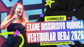 CORREÇÃO VESTIBULAR UERJ 2026 - EXAME DISCURSIVO QUÍMICA