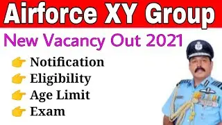 Indian Airforce XY Group New Vacancy 2021 out | Airforce New Vacancy