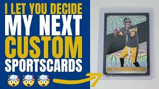 I let the Internet decide my next Custom Sports Cards | DIY CardArt Custom NFL, MLB, NBA Cards  1-10