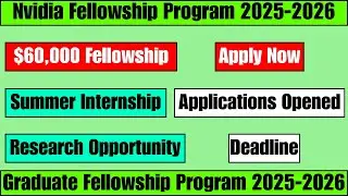 $60,000 Nvidia Graduate Fellowship Program 2025-2026 | Summer Internship | Research Opportunity