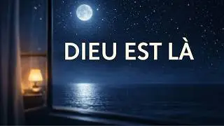 LA PRÉSENCE DE DIEU : quand Dieu se manifeste, tout change