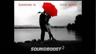 Soundboost2 - Sunshine in your heart