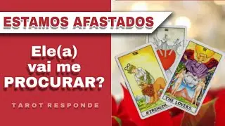 Ele(a) vai te PROCURAR? | Tarot Responde
