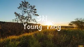 Young Stoner Life, Young Thug & Gunna - Ski (Lyrics) (Clean)