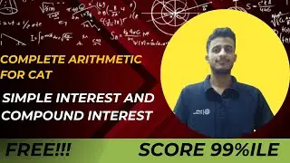 Simple Interest and Compound Interest | Free CAT Lectures