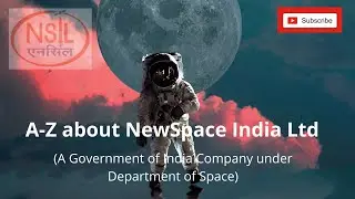 NewSpace India Ltd | A-Z about NSIL | Department of Space India | Indian Space Research Organisation